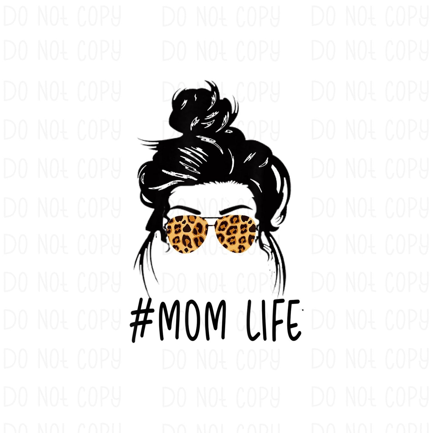 #Mom Life Messy Bun